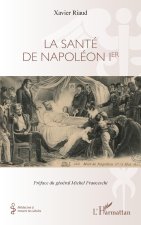 Könyv La santé de Napoléon 1er Riaud