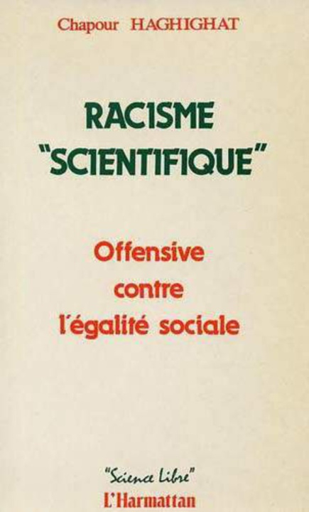 Libro Racisme "Scienctifique" Haghighat