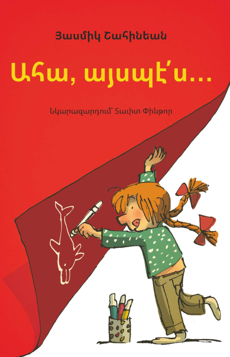 Kniha Voilà, comme ça... (Aha, aysbes...) Livre en arménien Chahinian