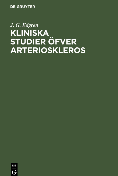 Knjiga Kliniska Studier öfver Arterioskleros J. G. Edgren