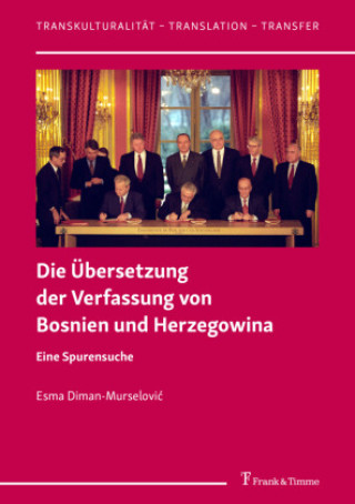 Kniha Die Übersetzung der Verfassung von Bosnien und Herzegowina Esma Diman-Murselovic