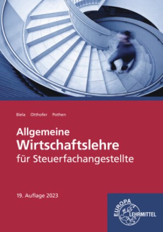 Knjiga Allgemeine Wirtschaftslehre für Steuerfachangestellte Sven Biela