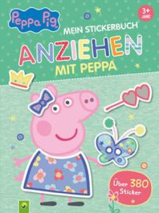 Książka Peppa Pig Mein Stickerbuch Anziehen mit Peppa Schwager & Steinlein Verlag