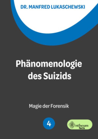 Kniha Die Phänomenologie des Suizids Manfred Lukaschewski