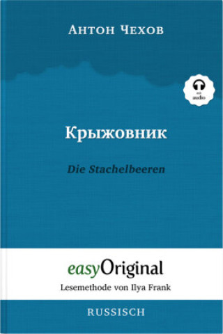 Carte Kryzhownik / Die Stachelbeeren (Buch + Audio-CD) - Lesemethode von Ilya Frank - Zweisprachige Ausgabe Russisch-Deutsch, m. 1 Audio-CD, m. 1 Audio, m. Anton Pawlowitsch Tschechow