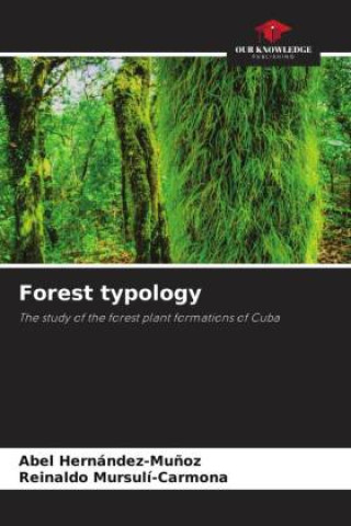 Knjiga Forest typology Reinaldo Mursulí-Carmona