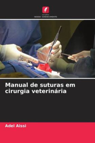 Buch Manual de suturas em cirurgia veterinária Adel Aissi