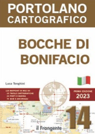 Könyv Bocche di Bonifacio. P14. Portolano cartografico Luca Tonghini