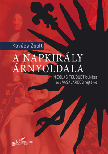 Kniha A Napkirály árnyoldala Kovács Zsolt