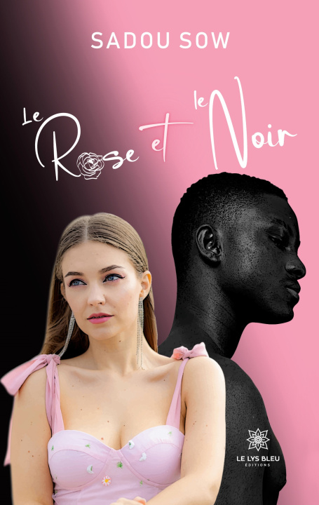 Knjiga Le Rose et le Noir 