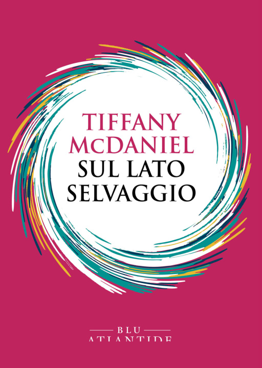 Livre Sul lato selvaggio Tiffany McDaniel