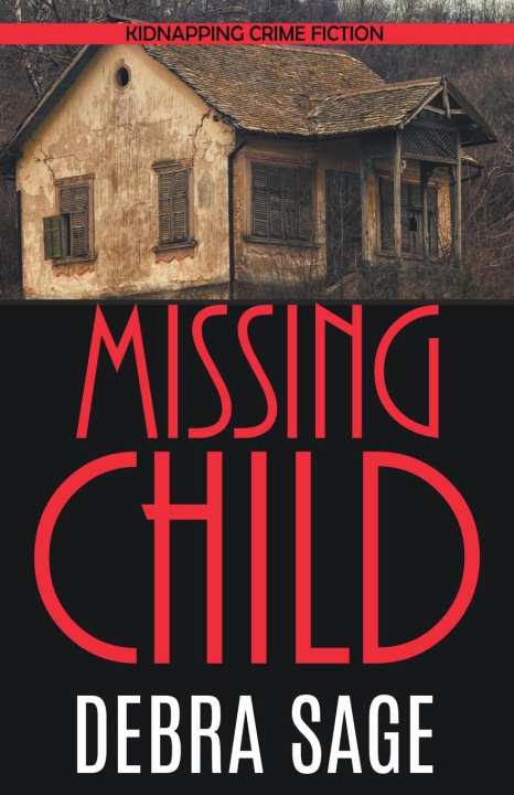 Knjiga Missing Child Debra Sage
