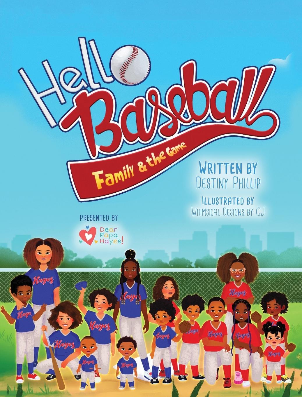 Knjiga Hello Baseball Destiny Phillip