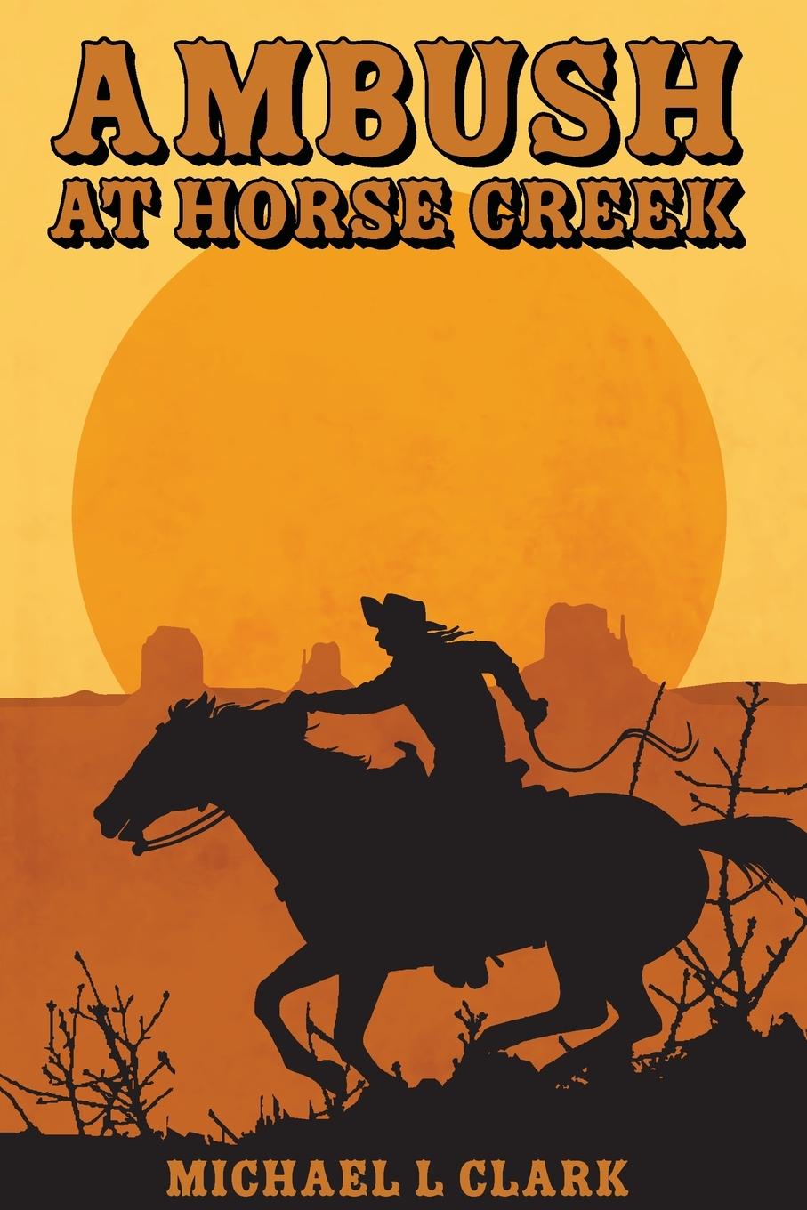 Knjiga Ambush at Horse Creek Clark