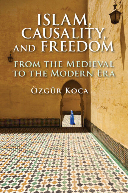 Knjiga Islam, Causality, and Freedom Özgür Koca