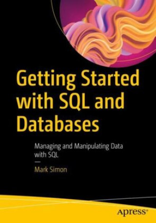 Knjiga Getting Started with SQL and Databases Mark Simon