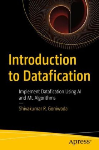 Knjiga Introduction to Datafication Shivakumar R. Goniwada