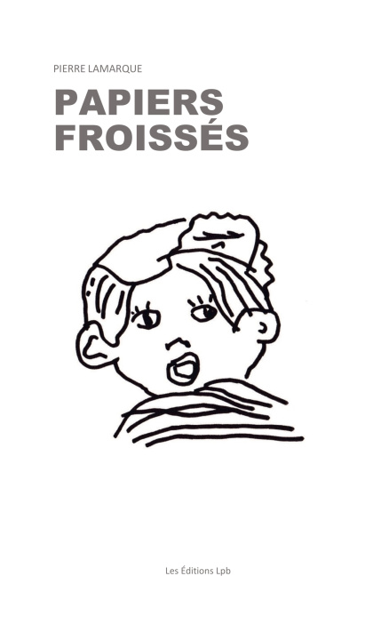 Boek Papiers froisés Pierre Lamarque