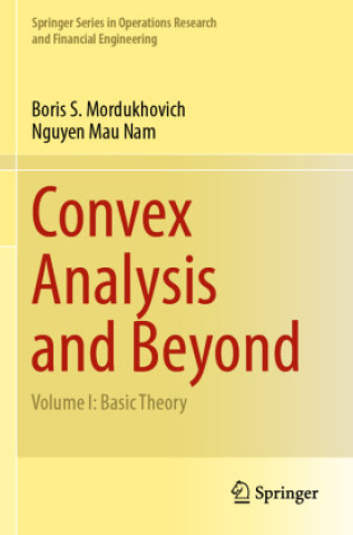 Kniha Convex Analysis and Beyond Boris S. Mordukhovich