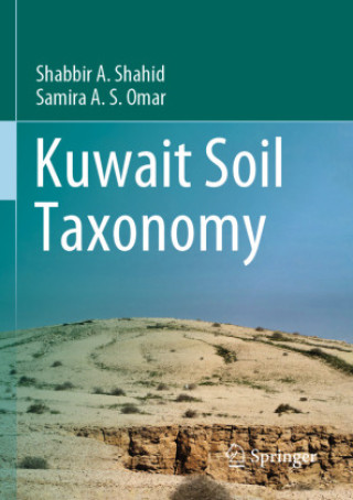 Kniha Kuwait Soil Taxonomy Shabbir A. Shahid