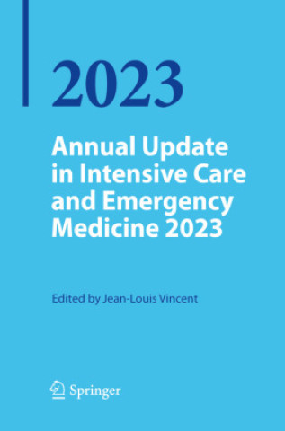 Könyv Annual Update in Intensive Care and Emergency Medicine 2023 Jean-Louis Vincent