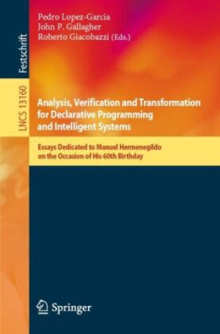 Book Analysis, Verification and Transformation for Declarative Programming and Intelligent Systems Pedro Lopez-Garcia