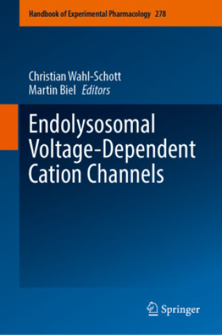 Knjiga Endolysosomal Voltage-Dependent Cation Channels Christian Wahl-Schott