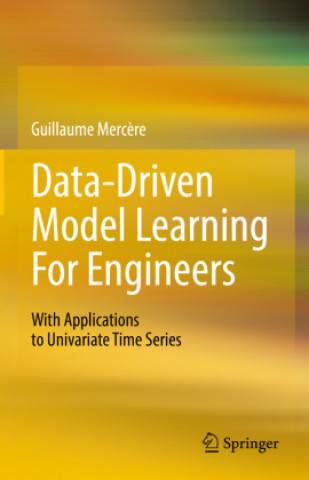 Knjiga Data-Driven Model Learning For Engineers Guillaume Mercère