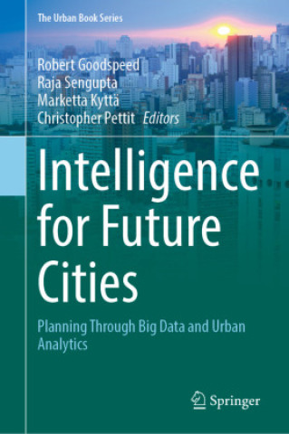 Knjiga Intelligence for Future Cities Robert Goodspeed