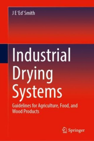 Kniha Industrial Drying Systems J E 'Ed' Smith