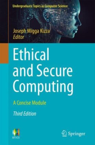 Knjiga Ethical and Secure Computing Joseph Migga Kizza