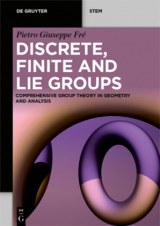 Carte Discrete, Finite and Lie Groups Pietro Giuseppe Fré