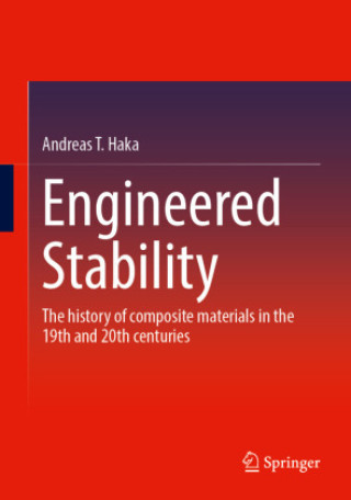 Knjiga Engineered Stability Andreas T. Haka