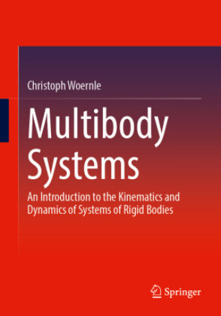Knjiga Multibody Systems Christoph Woernle