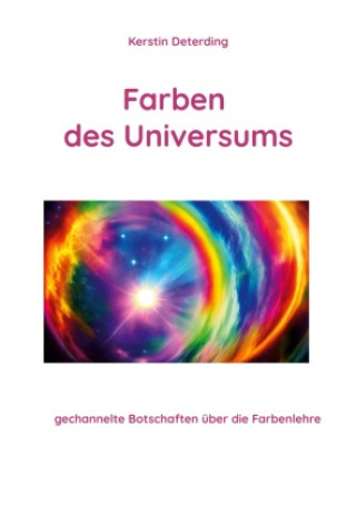Könyv Farben des Universums Kerstin Deterding