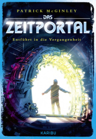 Kniha Das Zeitportal (Band 2) - Entführt in die Vergangenheit Patrick McGinley
