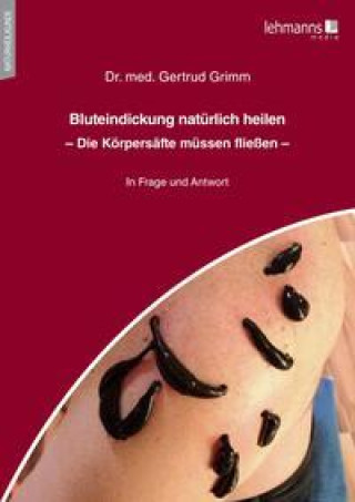 Книга Bluteindickung natürlich heilen Gertrud Grimm