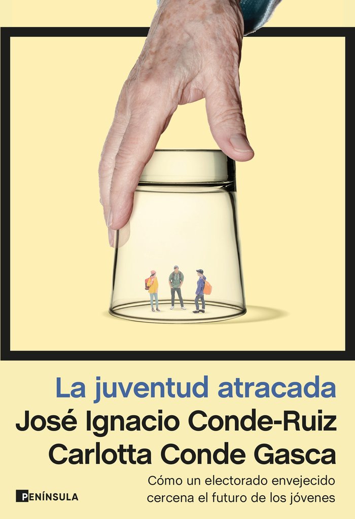 Kniha LA JUVENTUD ATRACADA JOSE IGNACIO CONDE-RUIZ