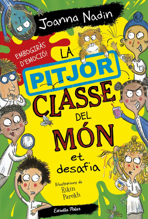 Kniha LA PITJOR CLASSE DEL MON ET DESAFIA NADIN