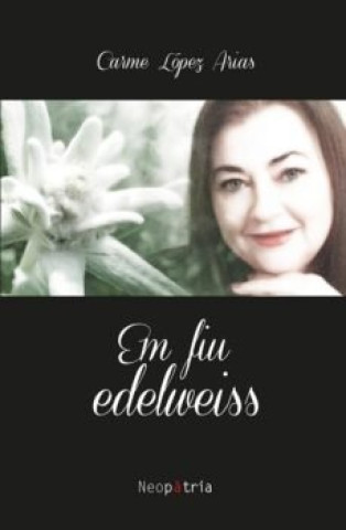 Buch EM FIU EDELWEISS LOPEZ ARIAS
