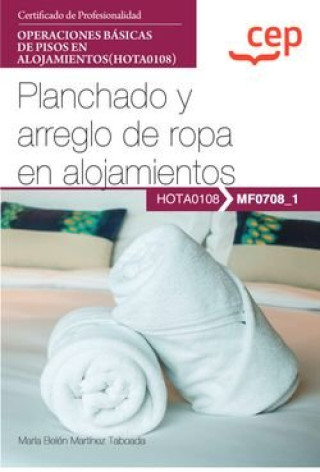 Kniha MANUAL PLANCHADO Y ARREGLO DE ROPA EN ALOJAMIENTOS 