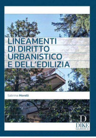 Knjiga Lineamenti di diritto urbanistico e dell'edilizia Sabrina Morelli