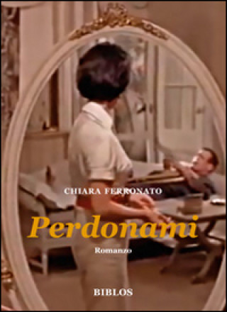 Buch Perdonami Chiara Ferronato