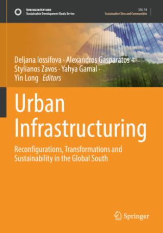 Könyv Urban Infrastructuring Deljana Iossifova