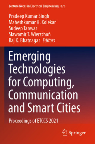 Kniha Emerging Technologies for Computing, Communication and Smart Cities Pradeep Kumar Singh