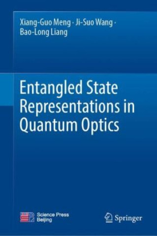 Knjiga Entangled State Representations in Quantum Optics Xiang-Guo Meng
