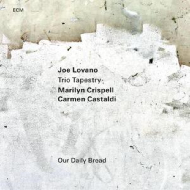 Audio Our Daily Bread Joe Lovano
