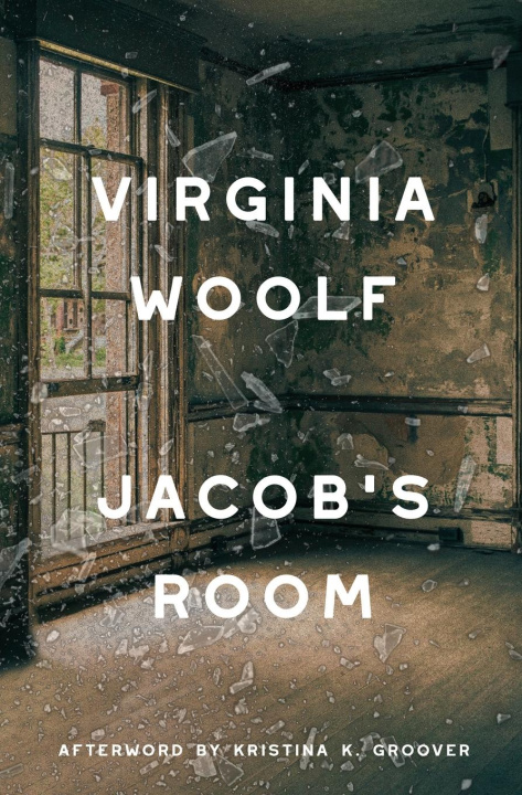Kniha Jacob's Room (Warbler Classics Annotated Edition) Kristina K. Groover