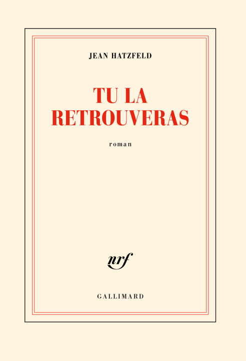 Kniha Tu la retrouveras Hatzfeld