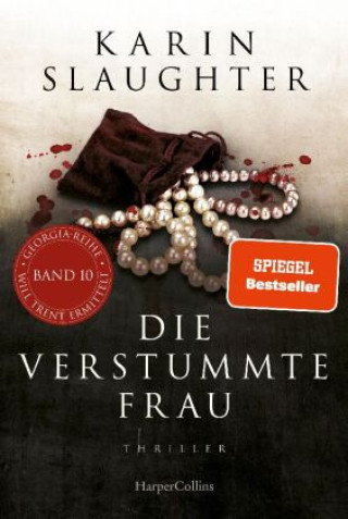 Knjiga Die verstummte Frau Karin Slaughter